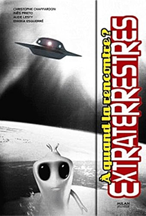 Couverture Extraterrestres - A quand la rencontre ?