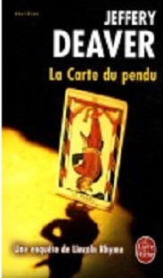 Couverture La carte du pendu : Une enquête de Lincoln Rhyme