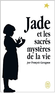 Couverture Jade et les sacrés mystères de la vie