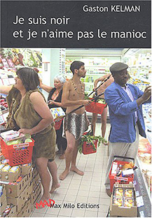 Couverture Je suis noir et je n'aime pas le manioc