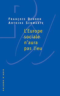 Couverture L'Europe sociale n'aura pas lieu