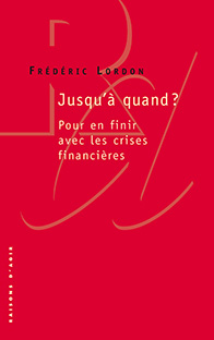 Couverture Jusqu'à quand ? Pour en finir avec les crises financières