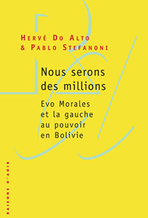 Couverture Nous serons des millions - Evo Morales et la gauche au pouvoir en Bolivie