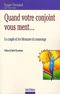 Couverture Quand votre conjoint vous ment … Le couple et les blessures du mensonge
