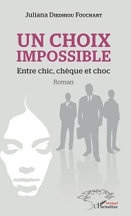 Couverture Un choix impossible : Entre chic, chèque et choc