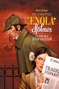 Couverture Les enquêtes Enola Holmes - La double disparition