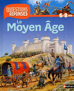 Couverture Questions/Réponses (6/8 ans) - Le Moyen-Age