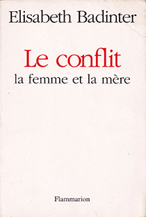 Couverture Le conflit – la femme et la mère