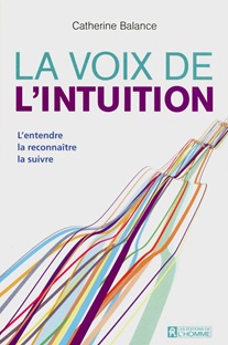 Couverture La voix de l'intuition - L'entendre, la reconnaître, la suivre