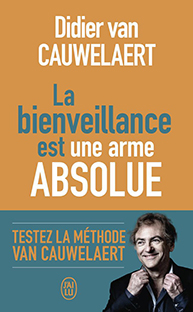 Couverture La bienveillance est une arme absolue