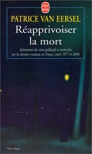 Couverture Réapprivoiser la mort : Avènement des soins palliatifs et recherches sur les derniers instants en France, entre 1977 et 2000