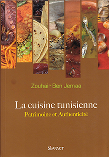 Couverture La cuisine tunisienne - Patrimoine et Authenticité