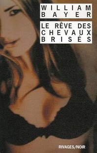 Couverture Le rêve des chevaux brisés
