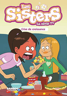 Couverture Les Sisters (la série TV) - 10 - Crise de croissance