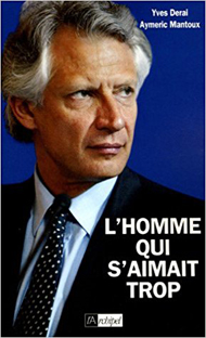 Couverture Villepin, l'homme qui s'aimait trop