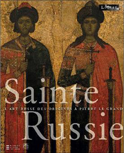 Couverture Sainte Russie - L'art russe des origines à Pierre le Grand