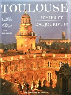 Couverture Toulouse – D'hier et d'aujourd'hui