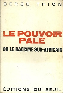 Couverture Le pouvoir pâle – Ou le racisme sud-africain