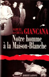 Couverture Notre homme à la Maison-Blanche