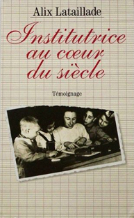 Couverture Institutrice au coeur du siècle