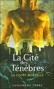Couverture La Cité des Ténèbres - Tome 1 - La coupe mortelle