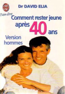 Couverture Comment rester jeune après 40 ans - Version hommes