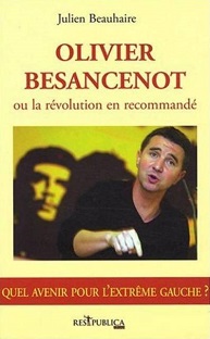 Couverture Olivier Besancenot ou la révolution en recommandé