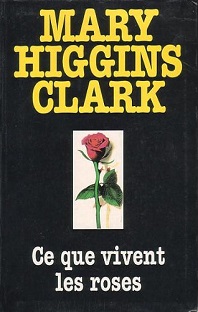 Couverture Ce que vivent les roses