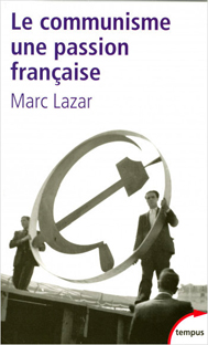 Couverture Le communisme, une passion française