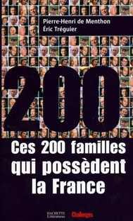 Couverture Ces 200 familles qui possèdent la France