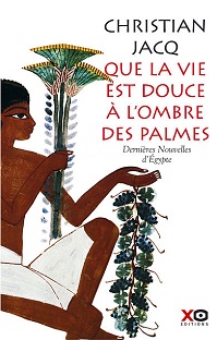 Couverture Que la vie est douce à l'ombre des palmes