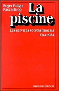 Couverture La Piscine – Les services secrets français 1944-1984