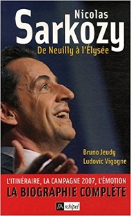 Couverture Nicolas Sarkozy – De Neuilly à l'Élysée