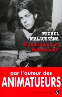 Couverture Et pourquoi pas Hollywood ?