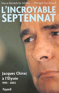 Couverture L'incroyable Septennat – 1995 à 2002