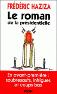 Couverture Le roman de la présidentielle