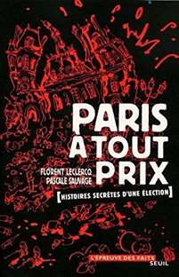 Couverture Paris à tout prix - Histoires secrètes d'une élection