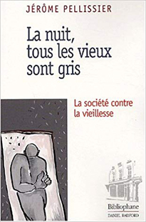 Couverture La nuit, tous les vieux sont gris