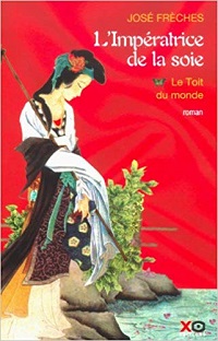 Couverture L'Impératrice de la soie - Tome I - Le Toit du monde
