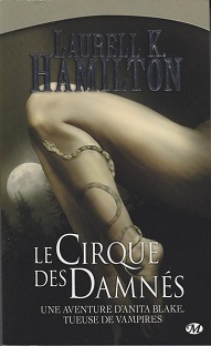 Couverture Une aventure d'Anita Blake, tueuse de vampires - Le cirque des damnés