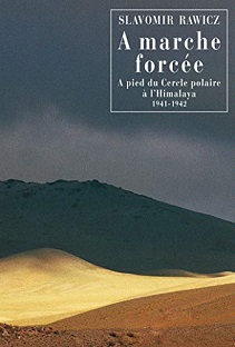 Couverture A marche forcée - A pied du Cercle polaire à l'Himalaya