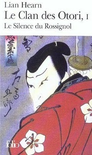 Couverture Le Clan des Otori - tome I - Le Silence du Rossignol