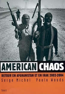 Couverture American Chaos - Retour en Afghanistan-Irak 2002-2004