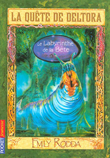 Couverture La quête de Deltora (Cycle 1 - Vol. 6) - Le Labyrinthe de la Bête