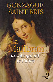 Couverture La Malibran, la voix qui dit je t'aime