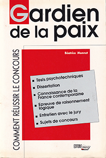 Couverture Gardien de la paix - Comment réussir le concours