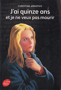 Couverture J'ai quinze ans et je ne veux pas mourir