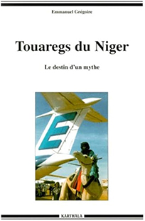 Couverture Touaregs du Niger - Le destin d'un mythe