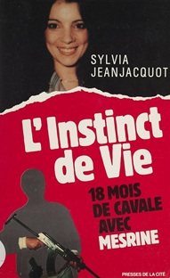 Couverture L'Instinct de vie - 18 mois de cavale avec Mesrine