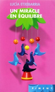 Couverture Un miracle en équilibre